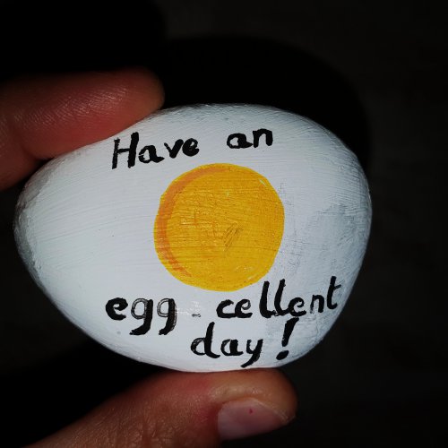 Have an egg-cellent day !
